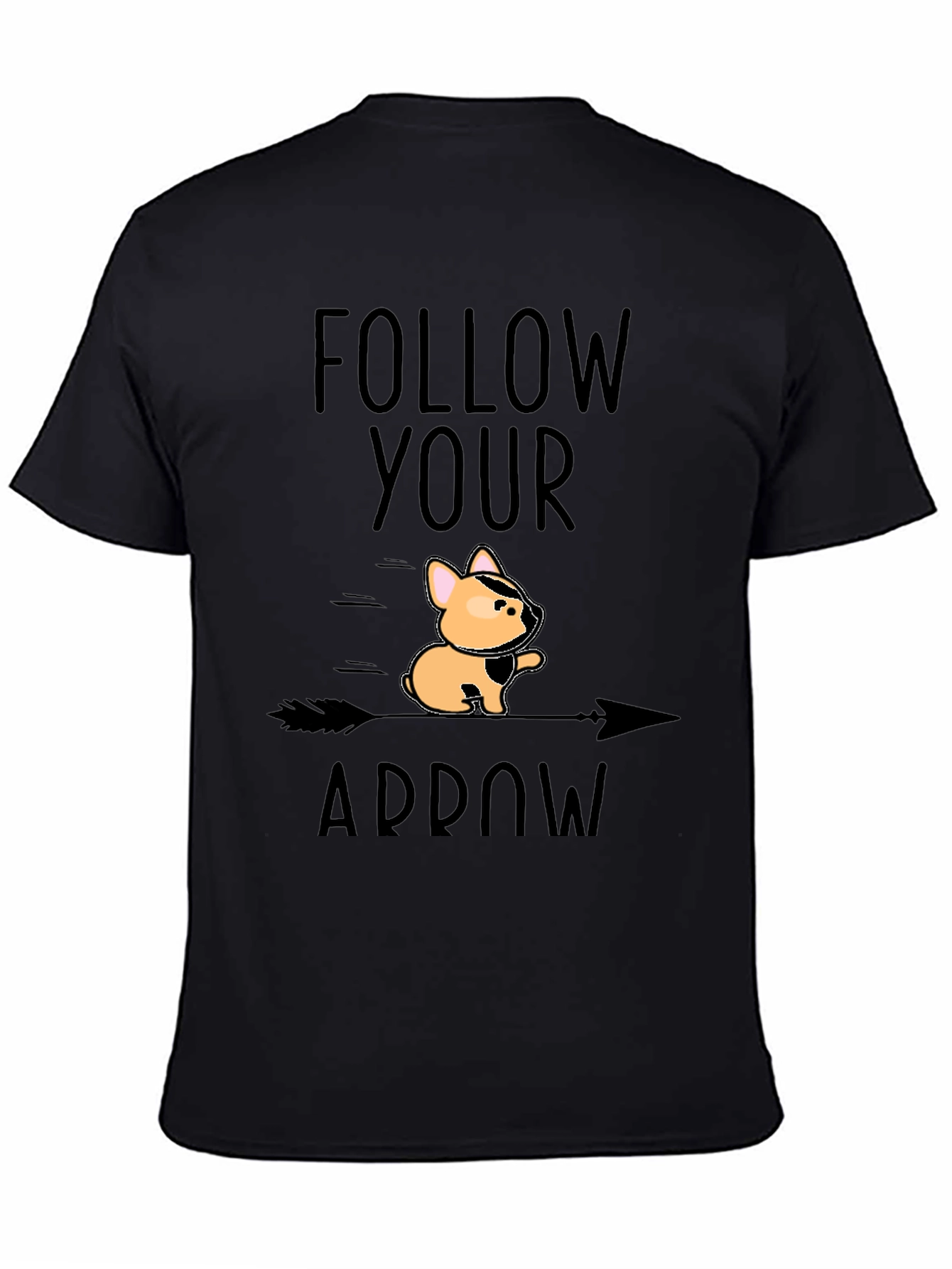 Follow Your Arrow Graphic Tee - Unique Dog Design