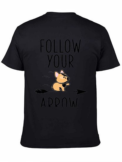 Follow Your Arrow Graphic Tee - Unique Dog Design