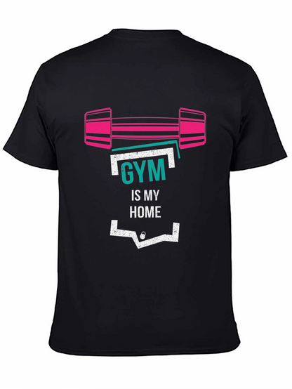 Gym Is My Home Graphic T-Shirt - Fitness Apparel