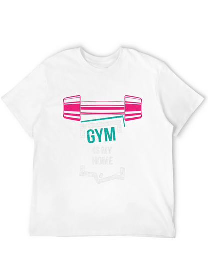 Gym Is My Home Graphic T-Shirt - Fitness Apparel