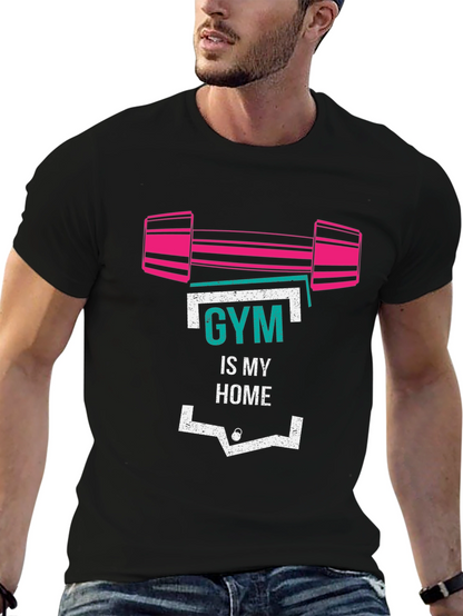 Gym Is My Home Graphic T-Shirt - Fitness Apparel