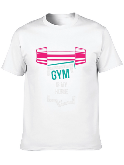 Gym Is My Home Graphic T-Shirt - Fitness Apparel
