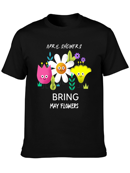 April Showers Bring May Flowers Graphic T-Shirt