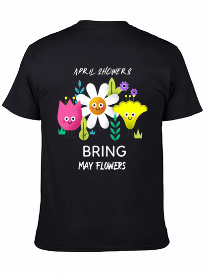 April Showers Bring May Flowers Graphic T-Shirt