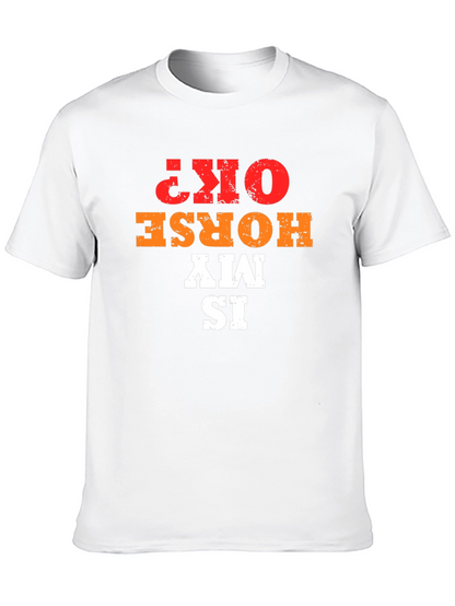 Is My Horse OK? Graphic Tee