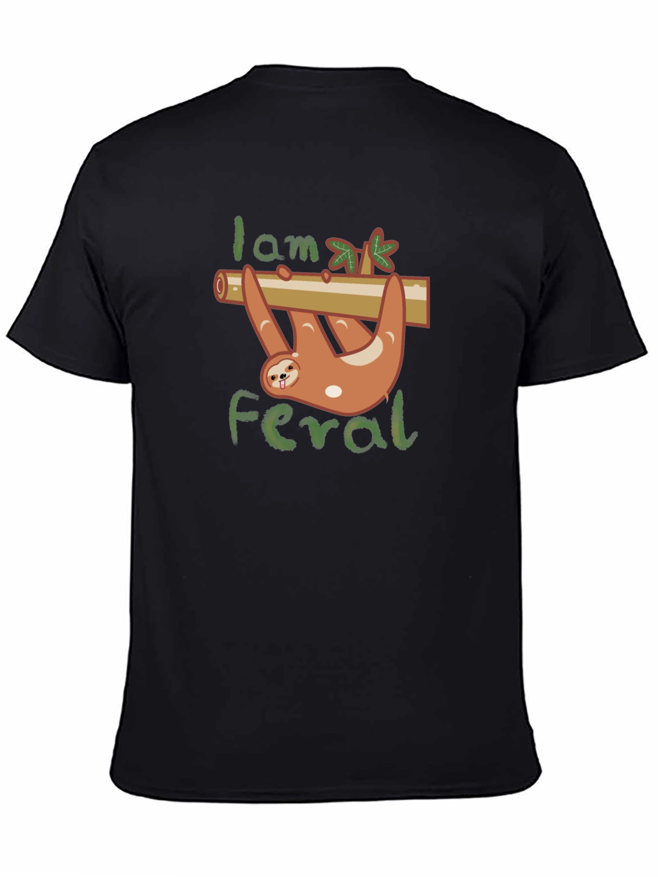 I am Feral Sloth T-Shirt