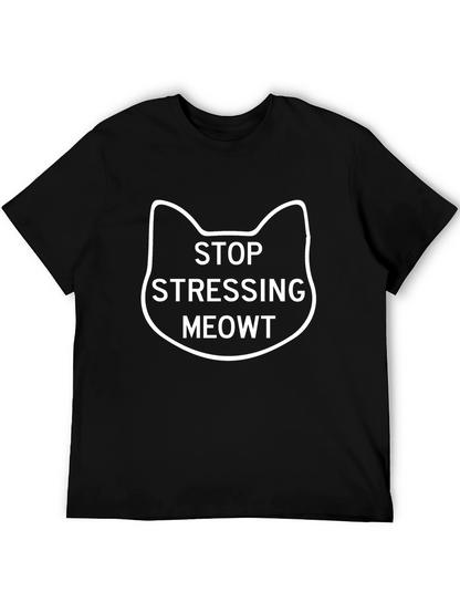 Stop Stressing Meowt T-Shirt | Funny Cat Tee