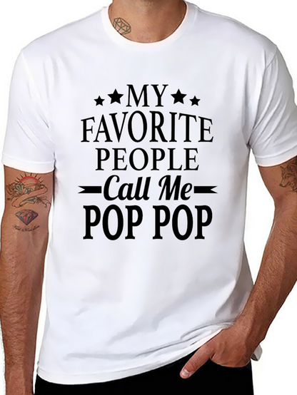 My Favorite People Call Me Pop Pop T-Shirt