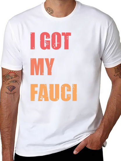 I Got My Fauci T-Shirt
