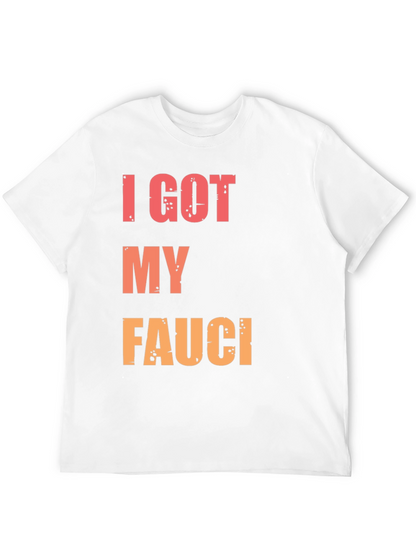 I Got My Fauci T-Shirt