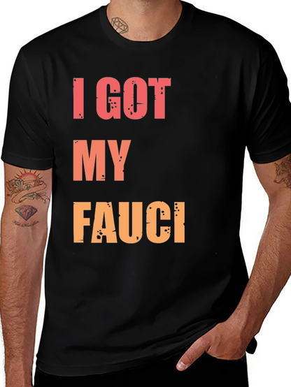 I Got My Fauci T-Shirt