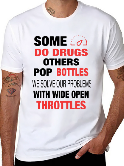 Some Do Drugs T-Shirt