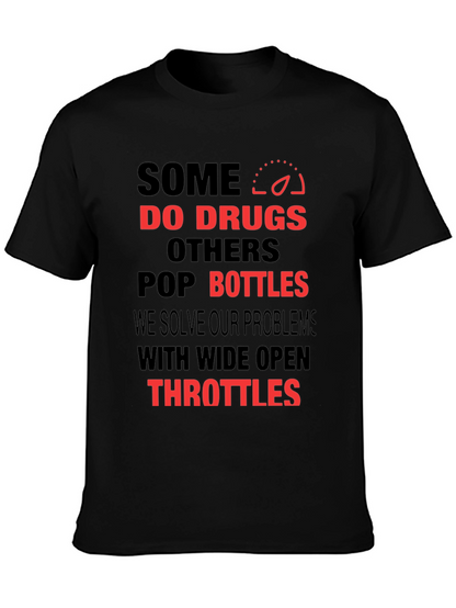 Some Do Drugs T-Shirt