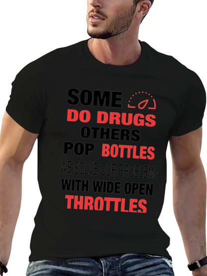 Some Do Drugs T-Shirt