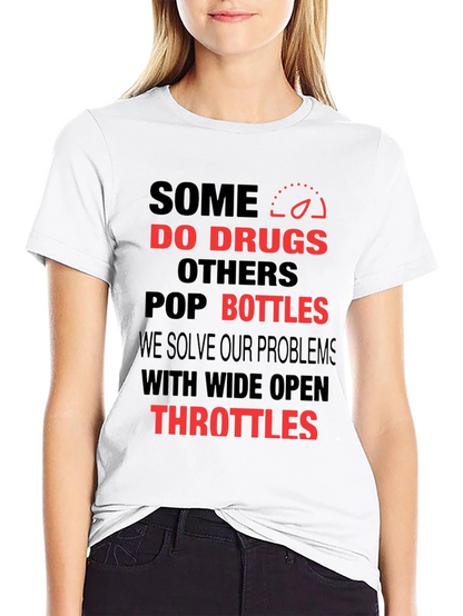 Some Do Drugs T-Shirt