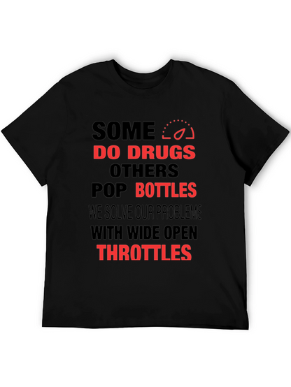 Some Do Drugs T-Shirt