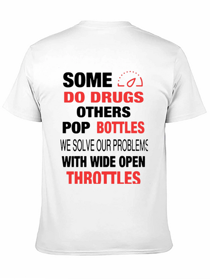 Some Do Drugs T-Shirt