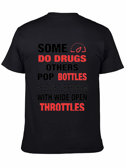 Some Do Drugs T-Shirt