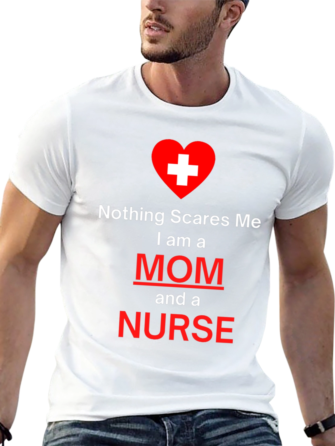 Nothing Scares Me Mom and Nurse T-Shirt