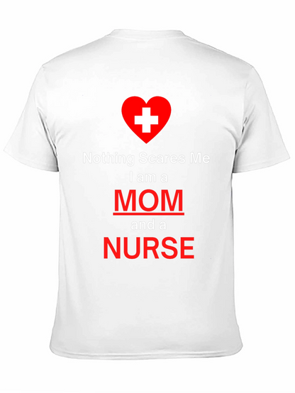 Nothing Scares Me Mom and Nurse T-Shirt