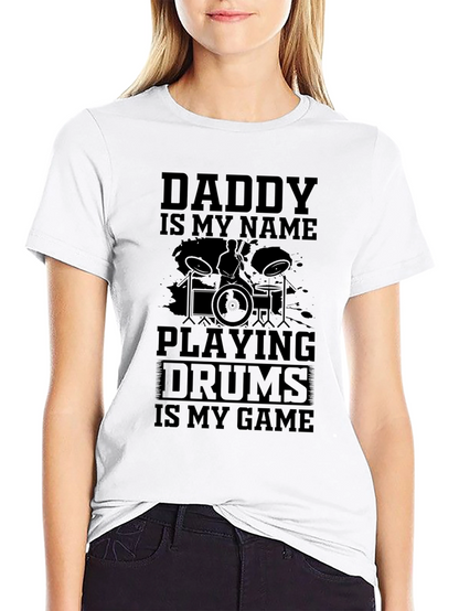 Daddy Drummer T-Shirt - Music Lover Tee