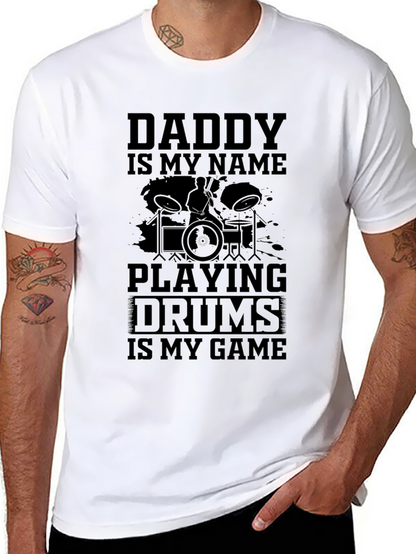 Daddy Drummer T-Shirt - Music Lover Tee
