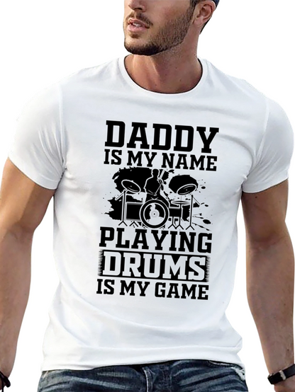 Daddy Drummer T-Shirt - Music Lover Tee