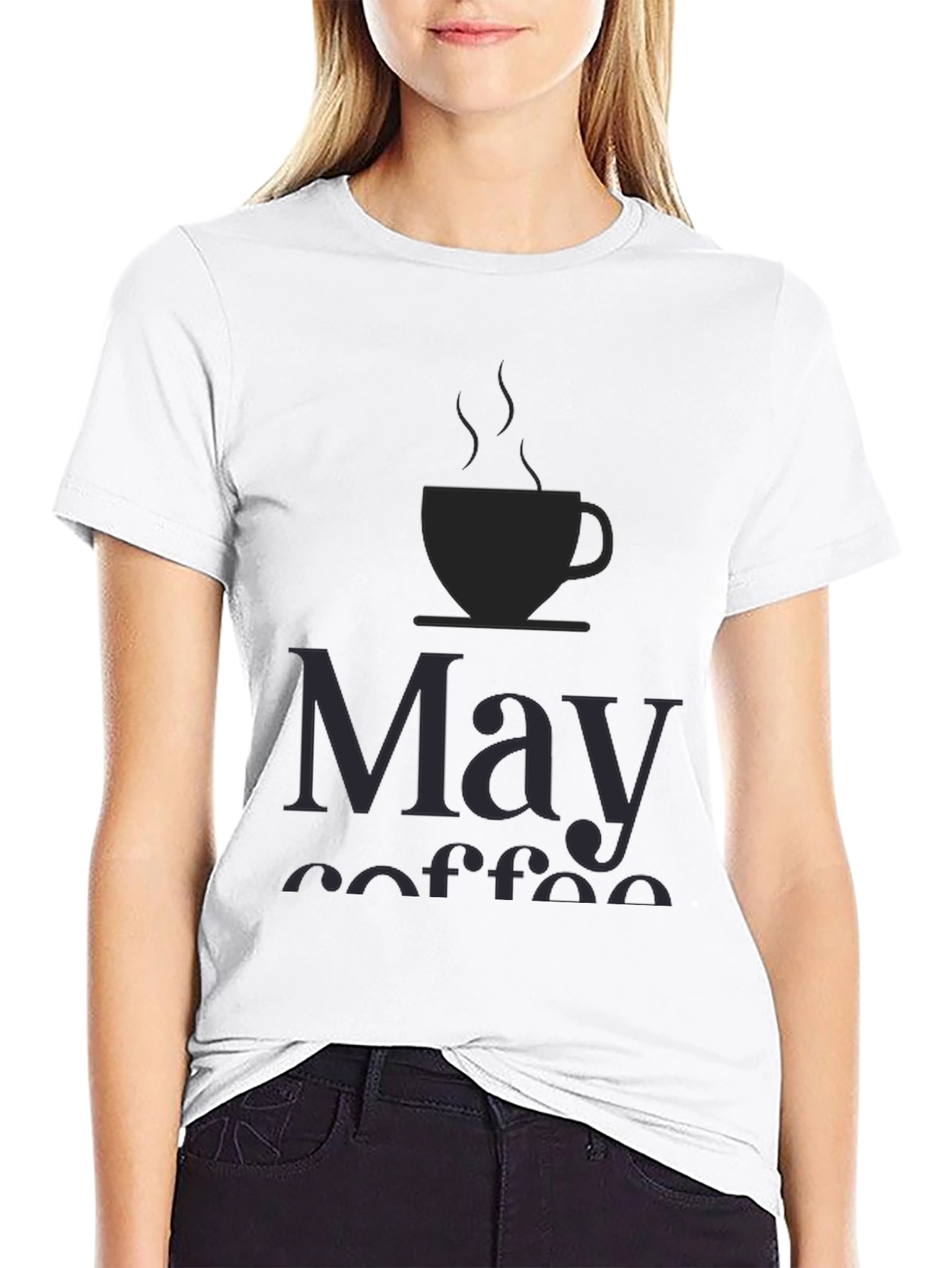 May Coffee T-Shirt - Unisex Black Tee