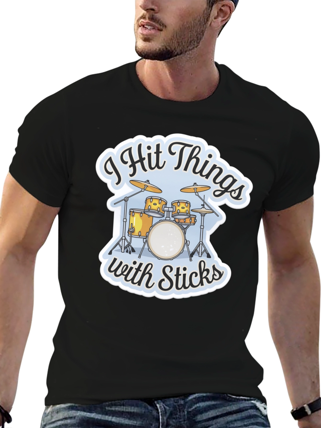 I Hit Things with Sticks Drummer T-Shirt
