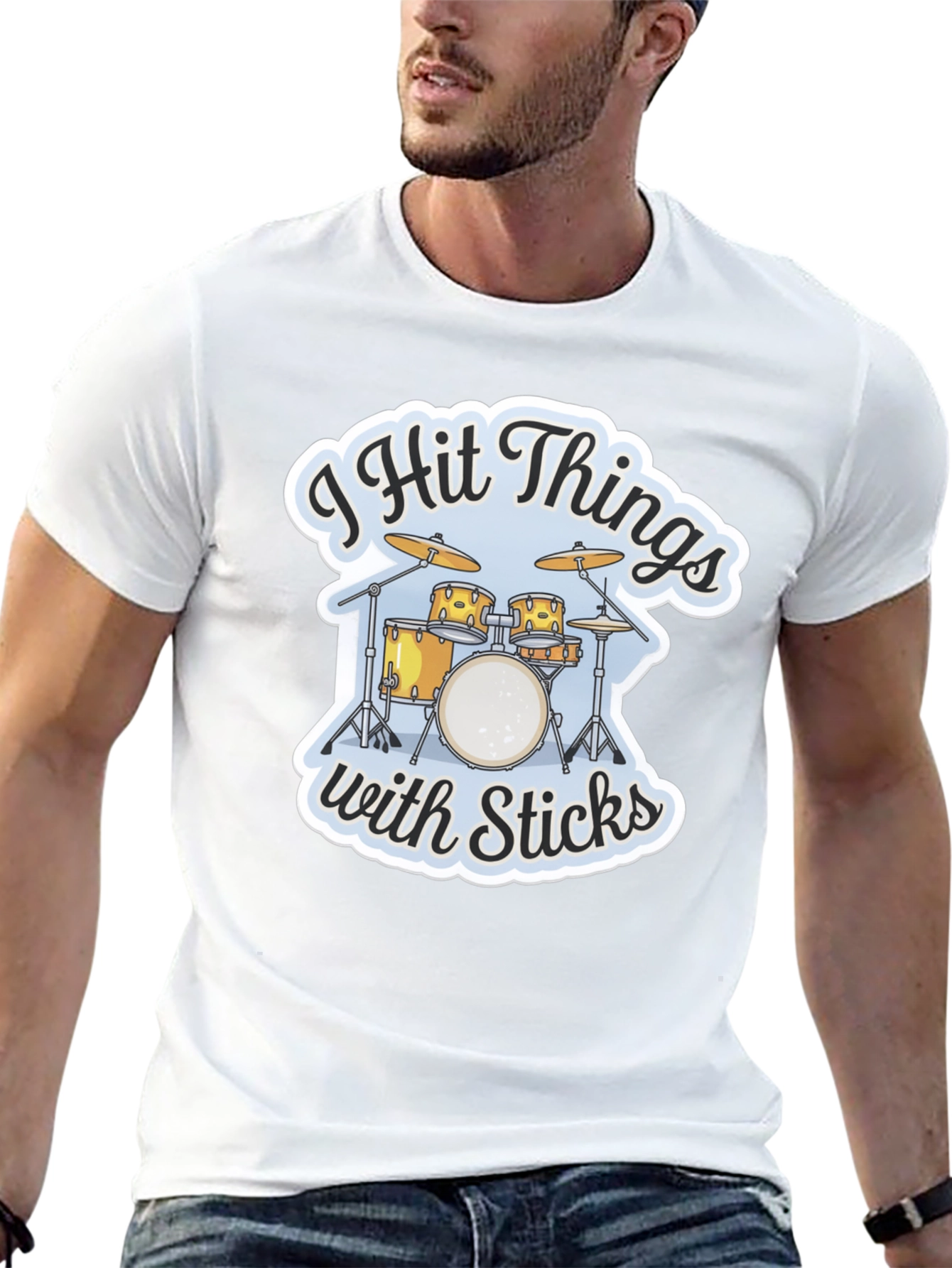 I Hit Things with Sticks Drummer T-Shirt