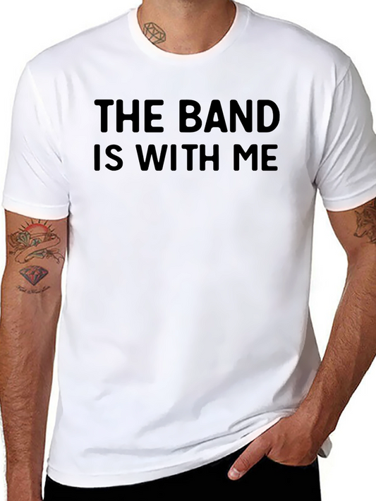 The Band Is With Me Black T-Shirt