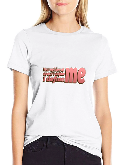 Opinion Doesnt Define Me Graphic Tee