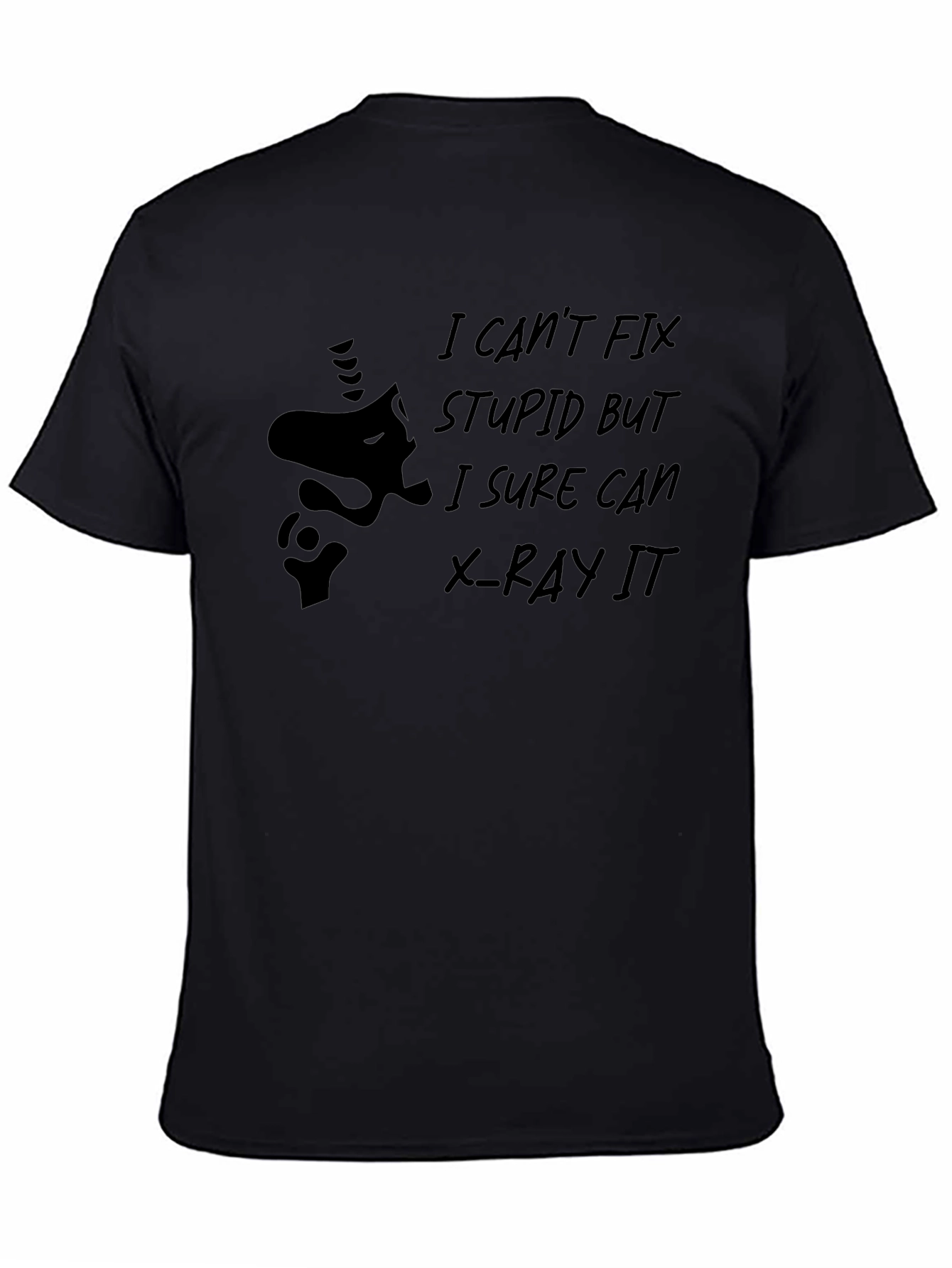 Funny X-Ray T-Shirt - Cant Fix Stupid
