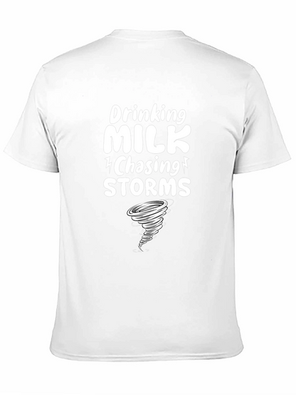 Drinking Milk Chasing Storms Graphic Tee