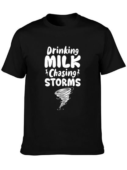 Drinking Milk Chasing Storms Graphic Tee