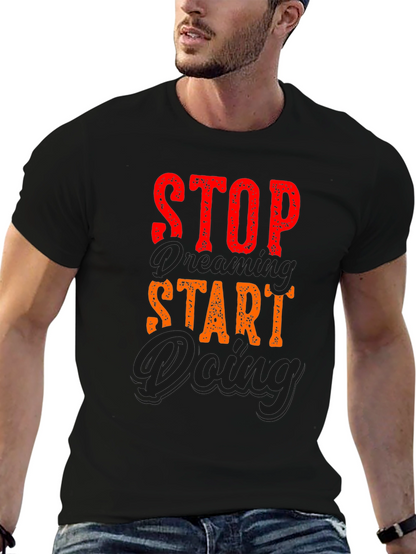 Stop Dreaming Start Doing Graphic Tee - Black