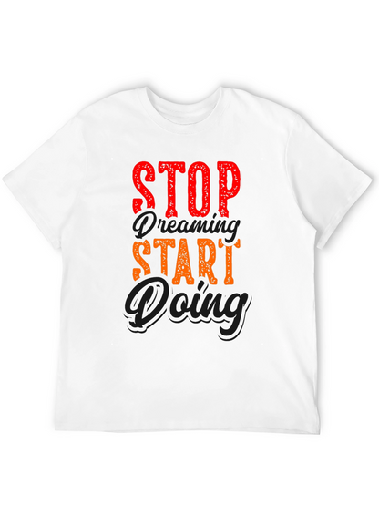 Stop Dreaming Start Doing Graphic Tee - Black