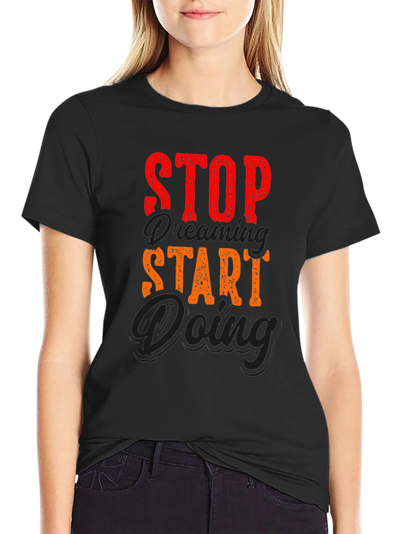 Stop Dreaming Start Doing Graphic Tee - Black