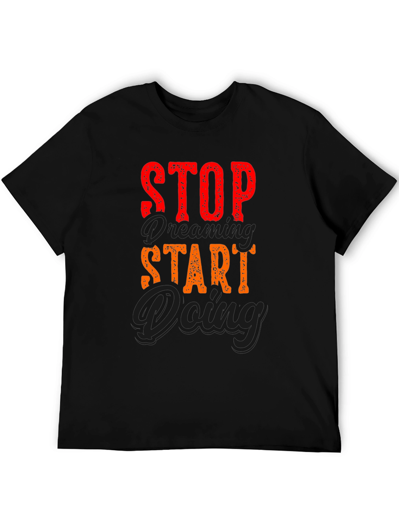 Stop Dreaming Start Doing Graphic Tee - Black