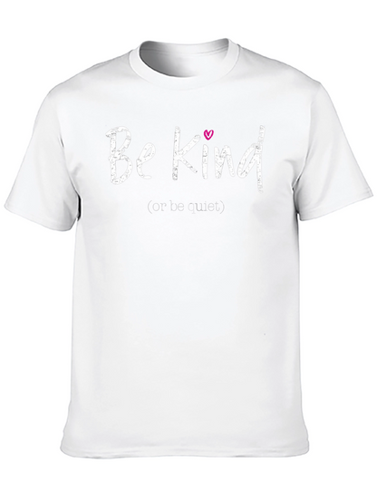 Be Kind T-Shirt - Motivational Graphic Tee