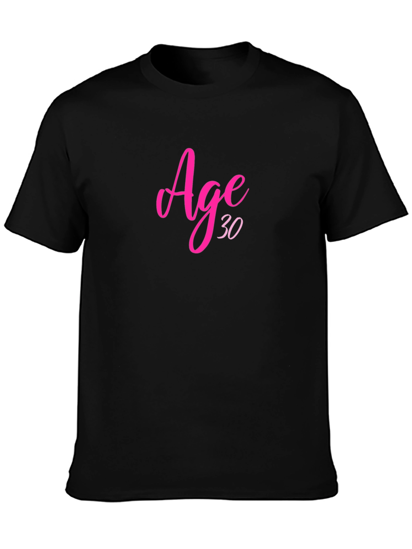 Age 30 Birthday T-Shirt Black Crew Neck
