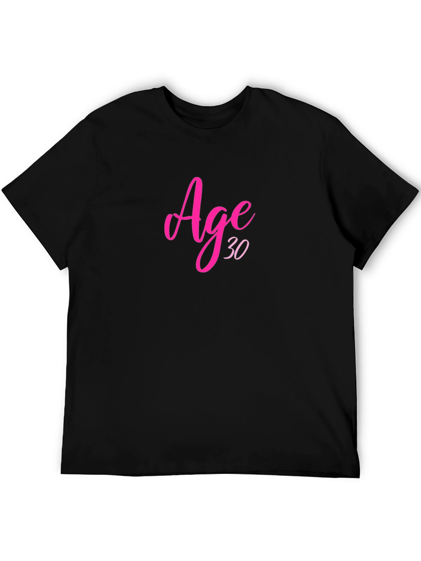 Age 30 Birthday T-Shirt Black Crew Neck