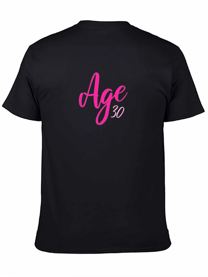 Age 30 Birthday T-Shirt Black Crew Neck