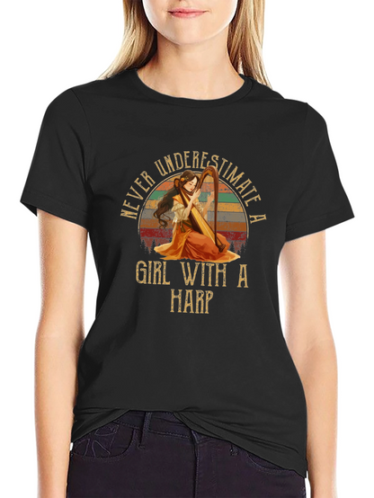Never Underestimate A Girl With A Harp T-Shirt