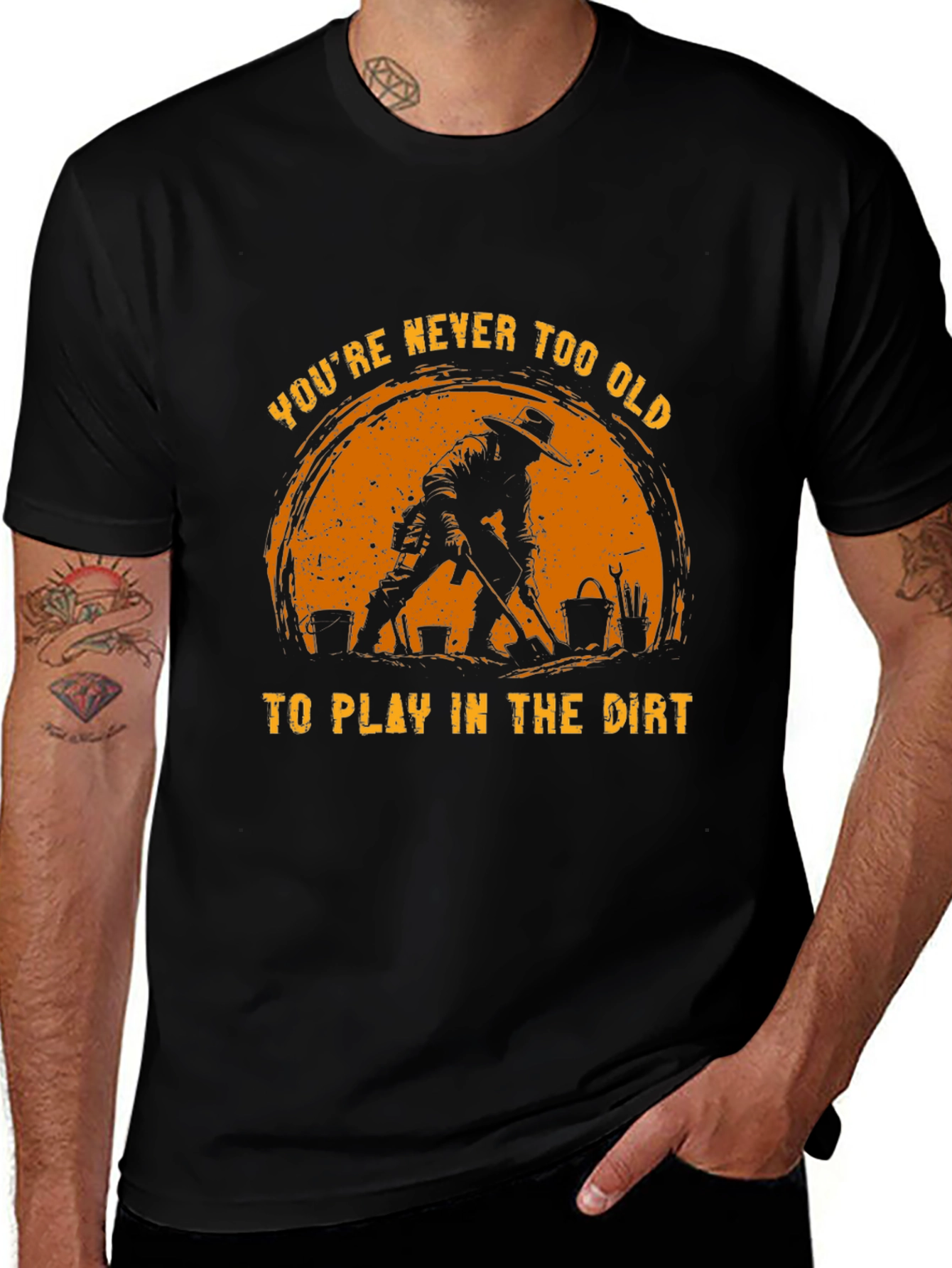 Never Too Old to Play in the Dirt T-Shirt