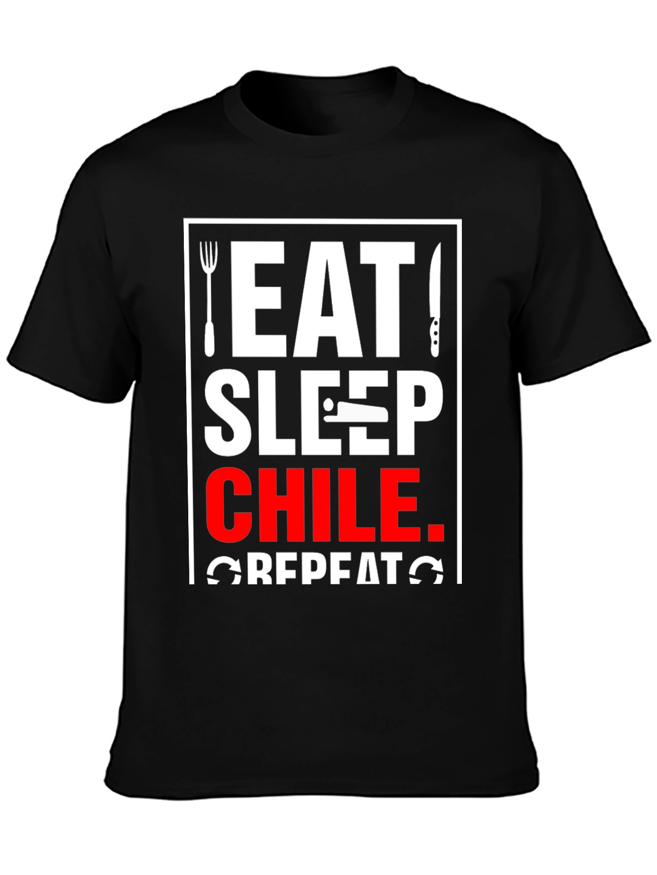 Eat Sleep Chile Repeat Black T-Shirt