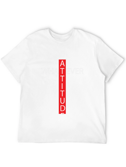 Attitude Graphic Tee - Whatever Crew Neck T-Shirt