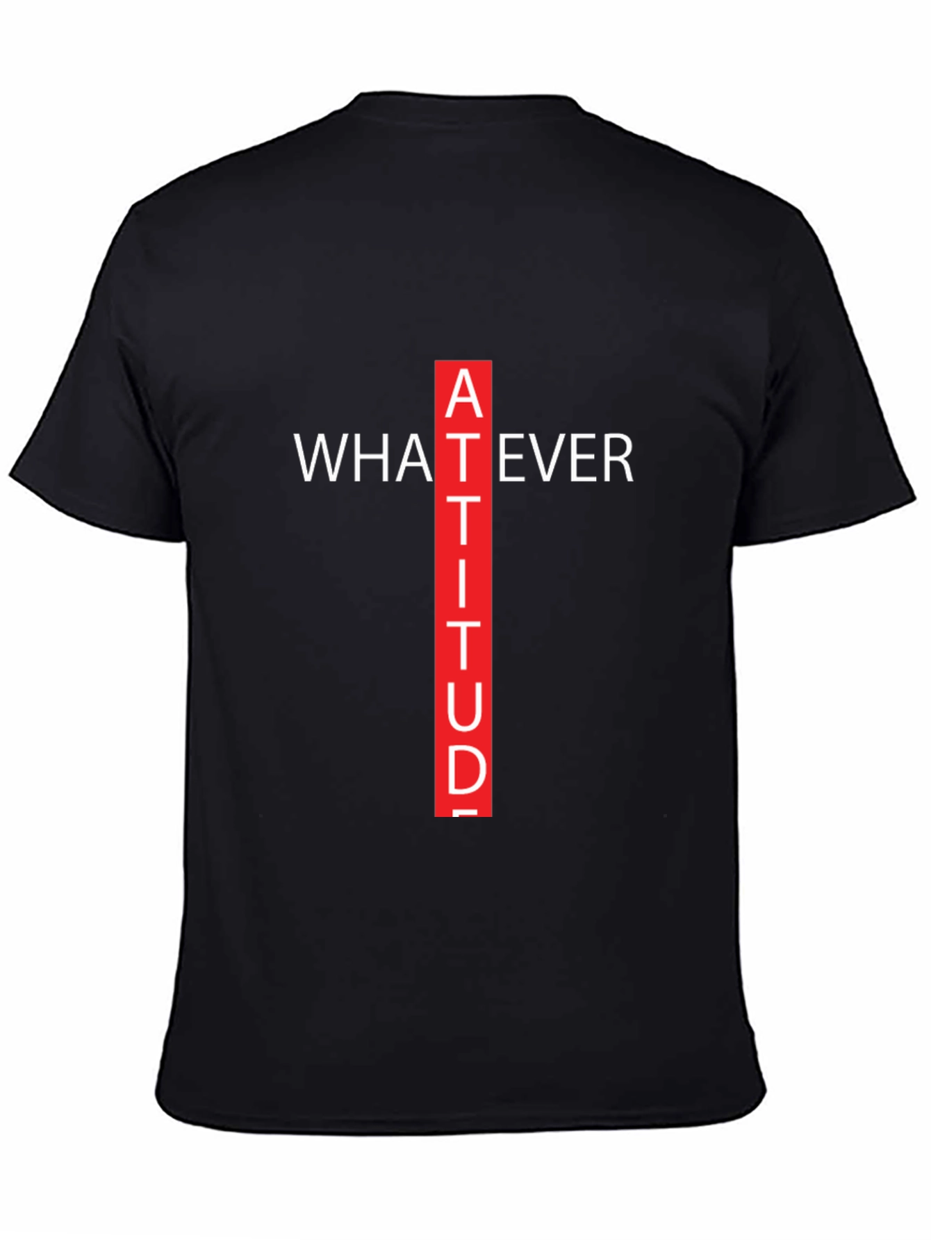 Attitude Graphic Tee - Whatever Crew Neck T-Shirt