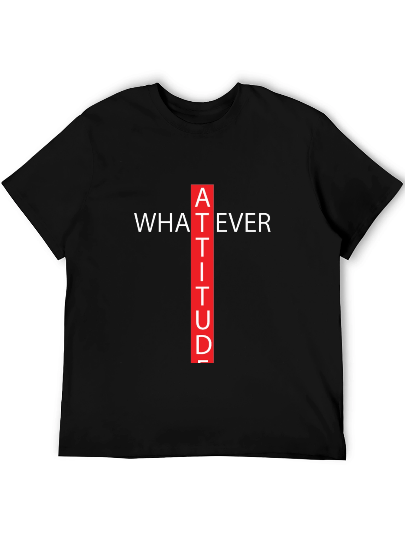 Attitude Graphic Tee - Whatever Crew Neck T-Shirt
