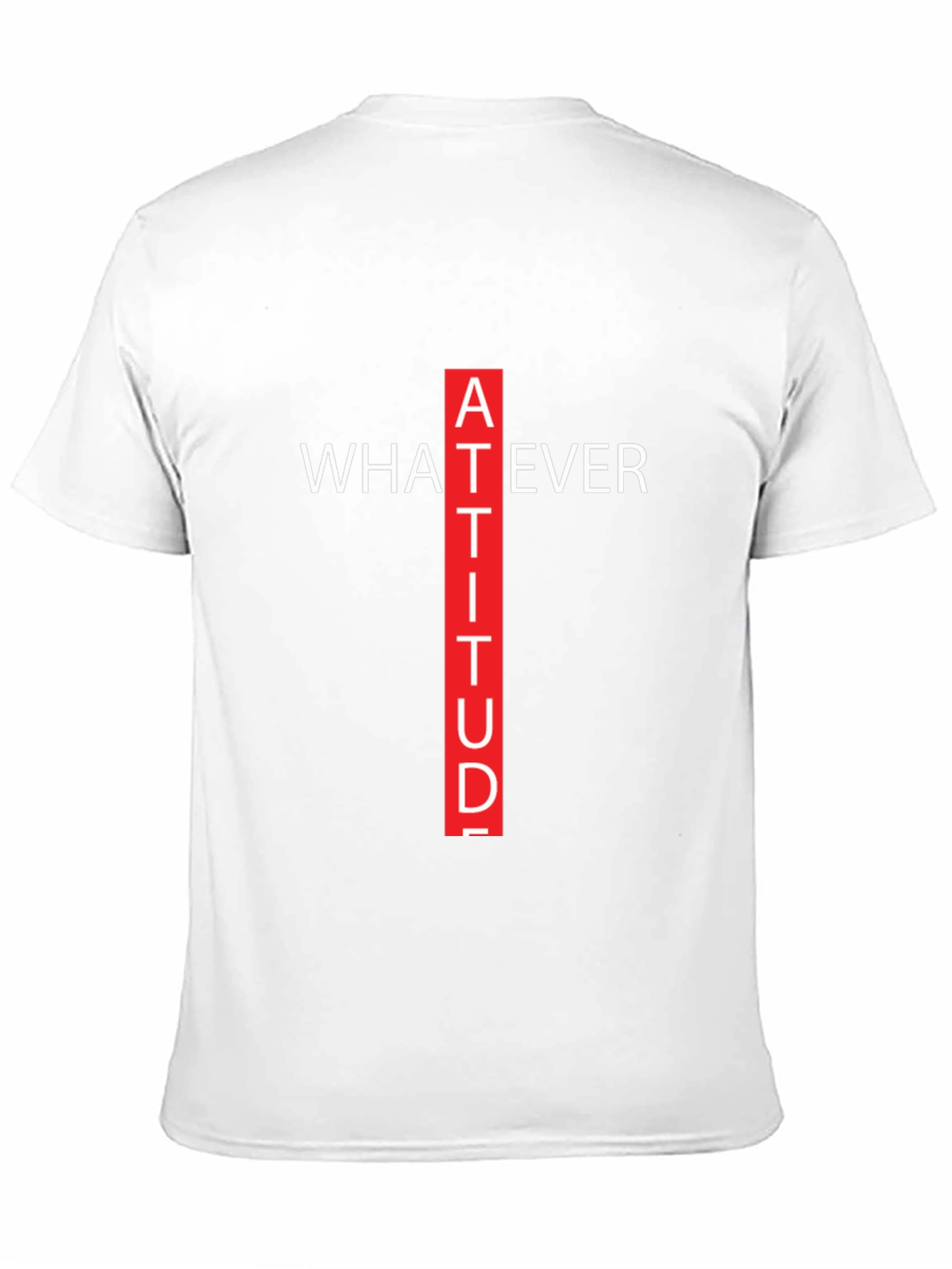 Attitude Graphic Tee - Whatever Crew Neck T-Shirt